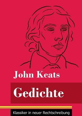 Gedichte: (Band 170, Klassiker in neuer Rechtschreibung) - John Keats - cover