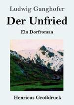 Der Unfried (Grossdruck): Ein Dorfroman