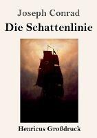 Die Schattenlinie (Grossdruck) - Joseph Conrad - cover