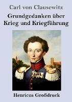 Grundgedanken uber Krieg und Kriegfuhrung (Grossdruck) - Carl Von Clausewitz - cover