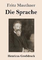 Die Sprache (Grossdruck) - Fritz Mauthner - cover