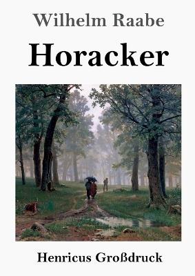 Horacker (Großdruck) - Wilhelm Raabe - cover