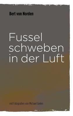 Fussel schweben in der Luft - Bert Von Norden - cover