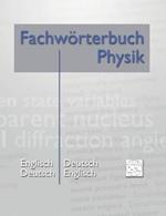 Fachwörterbuch Physik: Englisch - Deutsch Deutsch - Englisch