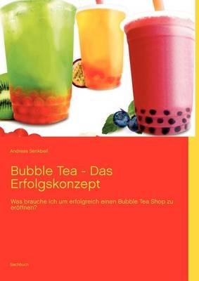 Bubble Tea - Das Erfolgskonzept - Andreas Senkbeil - cover