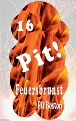 Pit! Feuersbrunst: Pits spannende Abenteuer - Pit Boston - cover