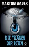 Die Tränen der Toten: Ein Drogenthriller - Martina Bauer - cover