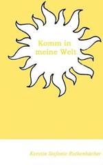 Komm in meine Welt