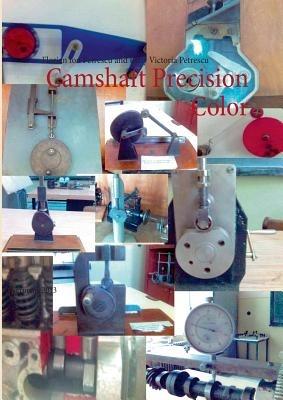 Camshaft Precision Color: Germany 2013 - Florian Ion Petrescu,Relly Victoria Petrescu - cover
