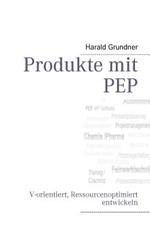 Produkte mit PEP: V-orientiert, Ressourcenoptimiert entwickeln