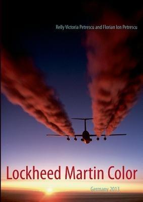 Lockheed Martin Color: Germany 2013 - Relly Victoria Petrescu,Florian Ion Petrescu - cover