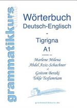 Wortschatz Deutsch-Englisch-Tigrigna Niveau A1: Lernwortschatz für Deutsch-Integrationskurs-TeilnehmerInnen aus Eritrea