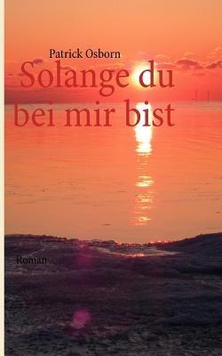 Solange du bei mir bist - Patrick Osborn - cover