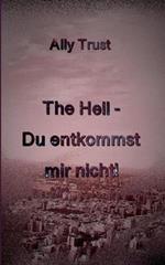 The Hell - Du entkommst mir nicht!