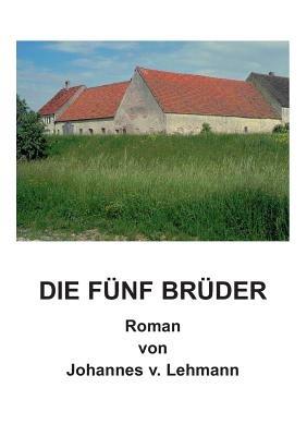 Die fünf Brüder - J V Lehmann - cover