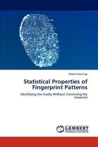 Statistical Properties of Fingerprint Patterns - Robert Hastings - cover