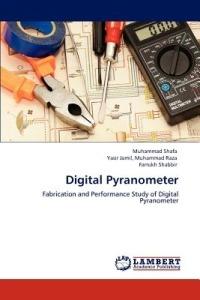 Digital Pyranometer - Shafa Muhammad,Muhammad Raza Yasir Jamil,Shabbir Farrukh - cover