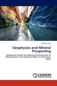 Geophysics and Mineral Prospecting - Tamer E Attia - cover