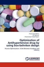 Optimization of Antihypertensive drug by using box-behnken design