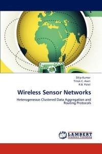 Wireless Sensor Networks - Dilip Kumar,Trilok C Aseri,R B Patel - cover