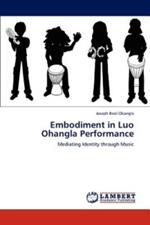 Embodiment in Luo Ohangla Performance