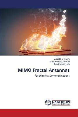 MIMO Fractal Antennas - Salim Ali Jabbar,Ahmad Adil Hameed,Fyath Raad Sami - cover