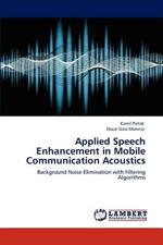 Applied Speech Enhancement in Mobile Communication Acoustics