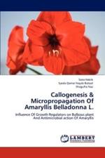 Callogenesis & Micropropagation Of Amaryllis Belladonna L.