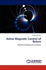 Active Magnetic Control of Rotors