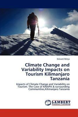 Climate Change and Variability Impacts on Tourism Kilimanjaro Tanzania - Gileard Minja - cover