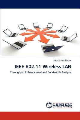 IEEE 802.11 Wireless LAN - Gazi Zahirul Islam - cover
