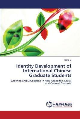 Identity Development of International Chinese Graduate Students - Li Kang - cover