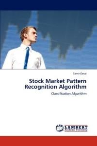 Stock Market Pattern Recognition Algorithm - Samir Desai - cover