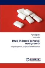 Drug induced gingival overgrowth