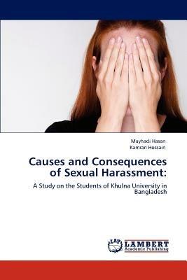 Causes and Consequences of Sexual Harassment - Mayhadi Hasan,Kamran Hossain - cover