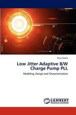 Low Jitter Adaptive B/W Charge Pump PLL