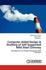 Computer Aided Design & Drafting of Self Supported Mild Steel Chimney