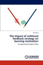 The Impact of Volitional Feedback Strategy on Learning Motivation