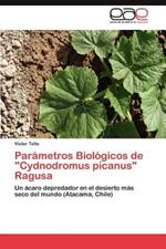 Parametros Biologicos de Cydnodromus Picanus Ragusa
