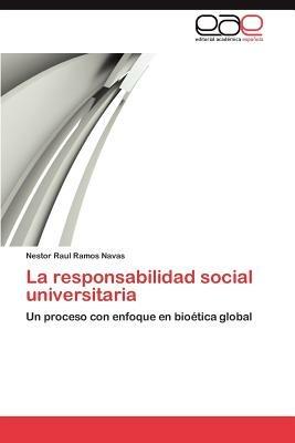 La Responsabilidad Social Universitaria - Nestor Raul Ramos Navas - cover
