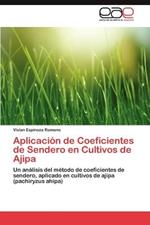 Aplicacion de Coeficientes de Sendero En Cultivos de Ajipa