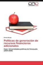 Politicas de Generacion de Recursos Financieros Adicionales