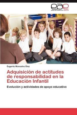 Adquisicion de Actitudes de Responsabilidad En La Educacion Infantil - Eugenio Monsalvo D Ez - cover