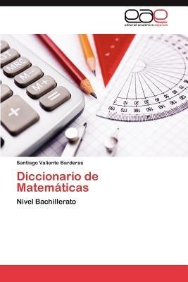 Diccionario de Matematicas - Santiago Valiente Barderas - cover