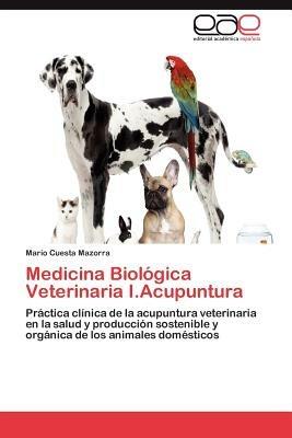 Medicina Biologica Veterinaria I.Acupuntura - Mario Cuesta Mazorra - cover