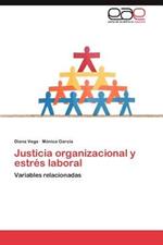 Justicia Organizacional y Estres Laboral