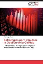 Estrategias Para Impulsar La Gestion de La Calidad