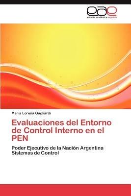 Evaluaciones del Entorno de Control Interno En El Pen - Mar a Lorena Gagliardi,Maria Lorena Gagliardi - cover