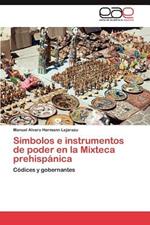 Simbolos E Instrumentos de Poder En La Mixteca Prehispanica