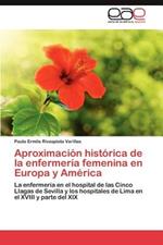 Aproximacion Historica de La Enfermeria Femenina En Europa y America
